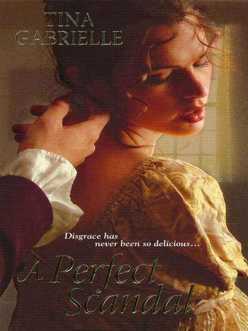 Title details for A Perfect Scandal by Tina Gabrielle - Available